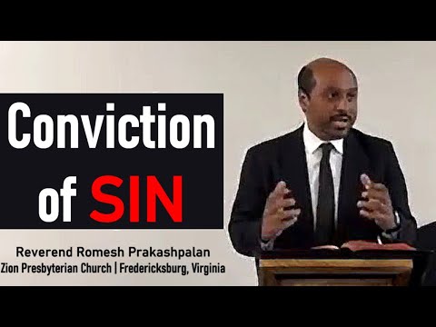 Conviction of Sin - Pastor Romesh Prakashpalan Sermon