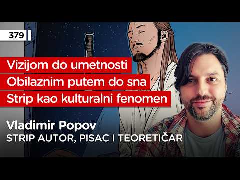 Vladimir Popov, strip autor, pisac i teoretičar - Pojačalo podcast EP 379