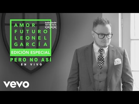 Leonel García - Pero No Así - UCJT8qjwIqAM82SbunWUjYNQ