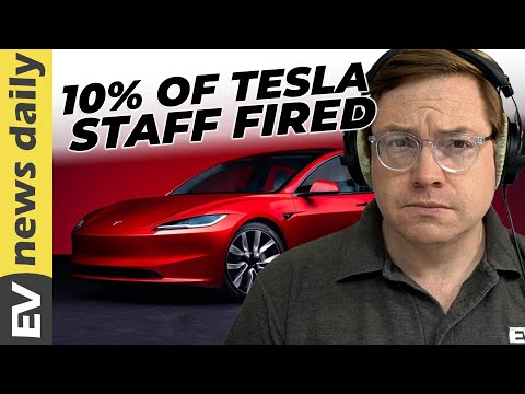 Tesla LAYOFFS Hit 15,000 Staff Amidst Delivery Downturn (Plus 12 more EV stories today)