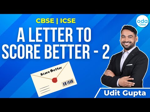A LETTER TO SCORE BETTER – 2 | CBSE | ICSE | ODA CLASS | UDIT SIR