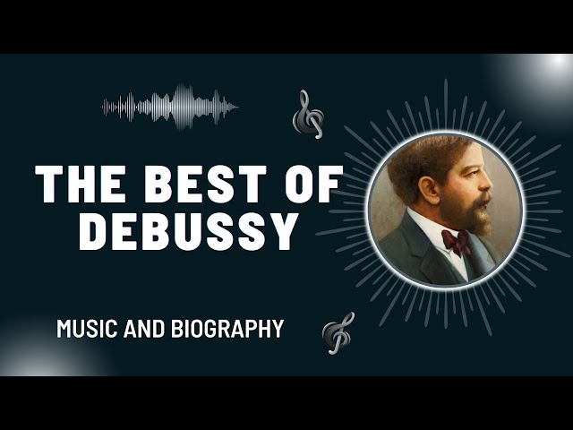 The Best of Classical Music: Debussy