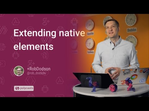 Extending Native Elements -- Polycasts #15 - UC_x5XG1OV2P6uZZ5FSM9Ttw