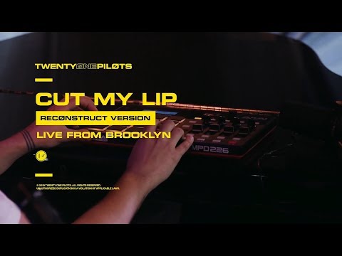 Twenty One Pilots - "Cut My Lip" (Reconstruct Version) Live From Brooklyn