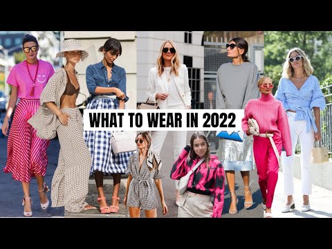 Video: Top Wearable Fashion Trends 2022 | The Style Insider