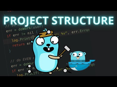 All You Need to Know to Structure your Golang Projects