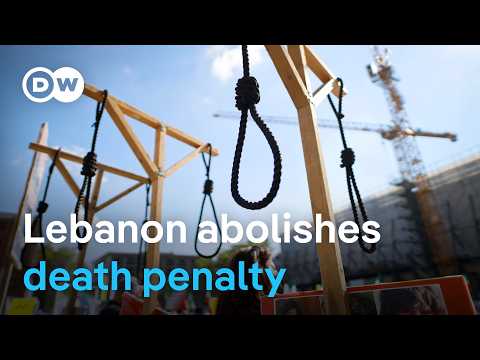 Lebanon becomes first Middle East country to abolish death penalty | DW News