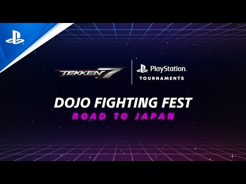 Tekken 7  | Dojo Fighting Fest: Road to Japan - EU | PlayStation Tournaments