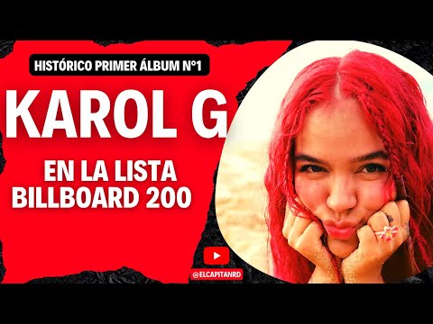 Karol G logra histórico primer lugar la lista Billboard 200