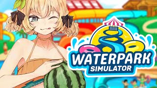 【WATERPARK SIMULATOR】 Let's aim to a 5* waterpark :3c