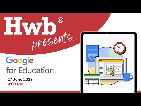 Hwb presents… Google for Education