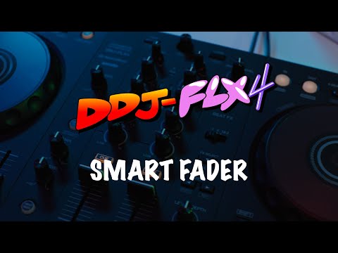 DDJ-FLX4 TUTORIAL - SMART FADER