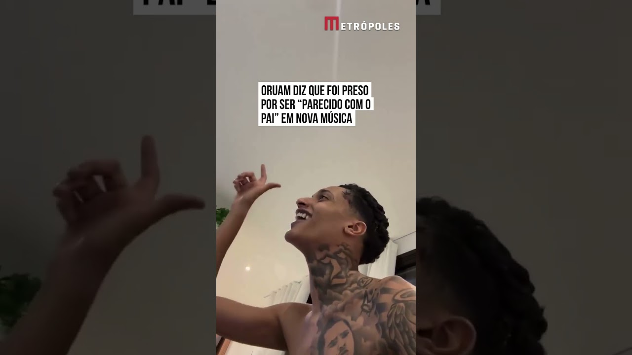 Oruam diz que foi preso por ser parecido com o pai em nova música