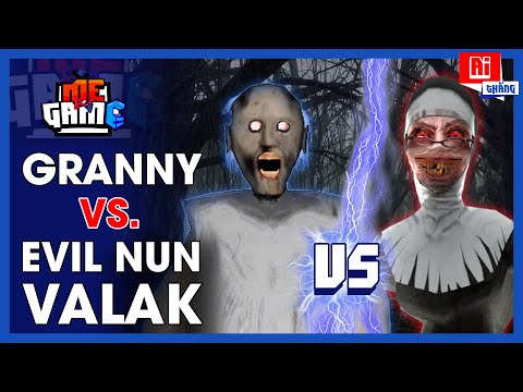 Cân Kèo: GRANNY vs VALAK Evil Nun - Ai Sẽ Chiến Thắng | meGAME