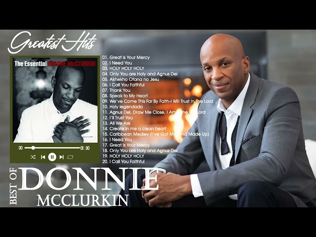 The Best of Donnie McClurkin: A Gospel Music Playlist