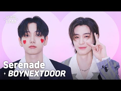 ✧비주얼캠✧ BOYNEXTDOOR (보이넥스트도어) - Serenade | VISUAL CAM 4K