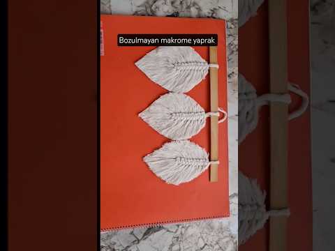 Bozulmayan makrome yaprak dekoru #diy #kendinyap #handmade #makrome #yaprak