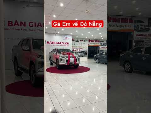 Gả Em về Đà Nẵng phụng sự chủ mới ! #cars #tritonpremium
