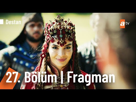 Destan 27. Bölüm Fragmanı | Sezon Finali @Destan