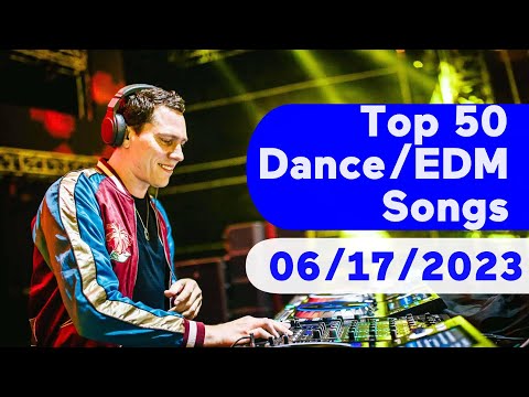 🇺🇸 TOP 50 DANCE/ELECTRONIC/EDM SONGS (JUNE 17, 2023) | BILLBOARD