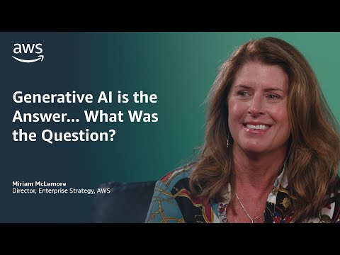 Generative AI is the Answer: What Was the Question? | Amazon Web Services