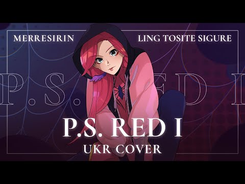 [UKR COVER] SPIDER-VERSE - P.S. RED I (merresirin) originally by TK from Ling tosite sigure