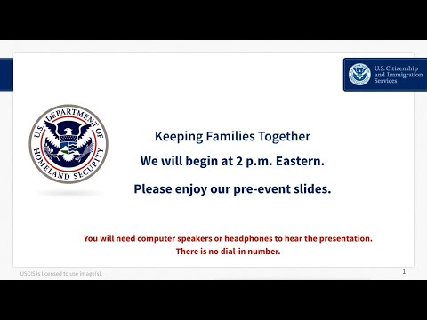 USCIS Tech Talks - Keeping Families Together for Legal Representatives