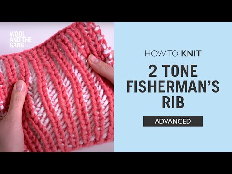How to Knit: 2 Tone Fisherman's Rib Stitch