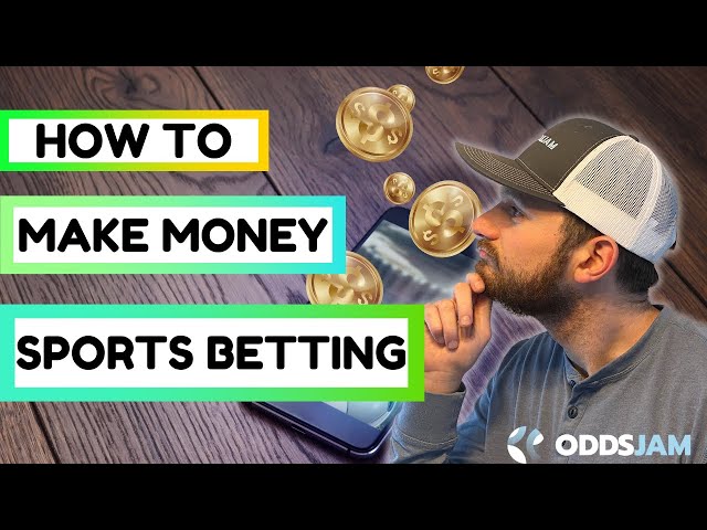 How to Make Money Sports Betting?