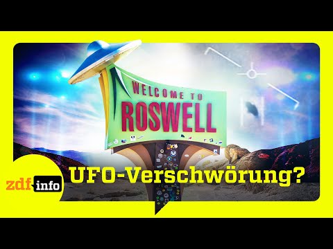 Die Wahrheit der Anderen: Roswell, UFO-Akten und Reichsflugscheiben | ZDFinfo Doku