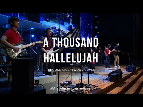 A Thousand Hallelujahs (Brooke Ligertwood) - Lynette Li  Cornerstone Worship