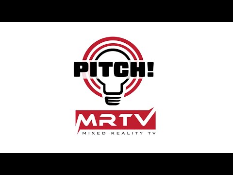 PITCH!MRTV - The First XR Startup Pitch Event On MRTV - Call ...