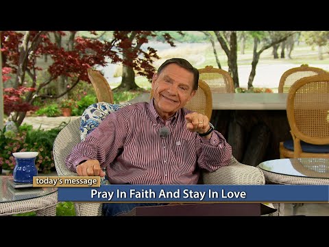 Pray in Faith and Stay in Love