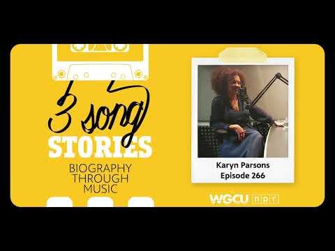 Karyn Parsons | Three Song Stories Podcast | Episode 266