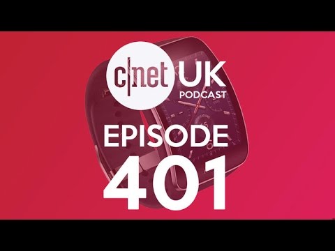 CNET UK Podcast - Wear next for wearables? - Ep. 401 - UCOmcA3f_RrH6b9NmcNa4tdg