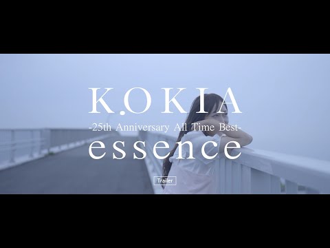 KOKIA / essence -25th Anniversary All Time Best- トレーラー