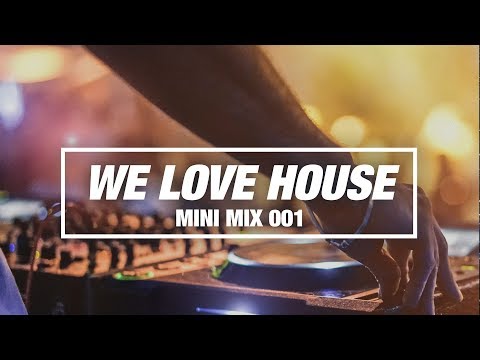 We Love House (Mini Mix 001) - Armada Music - UCGZXYc32ri4D0gSLPf2pZXQ