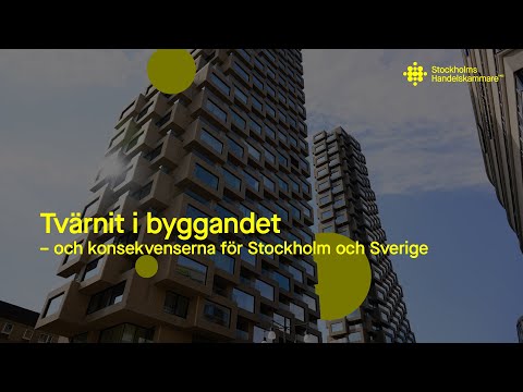 Tvärnit i byggandet – och konsekvenserna för Stockholm och Sverige