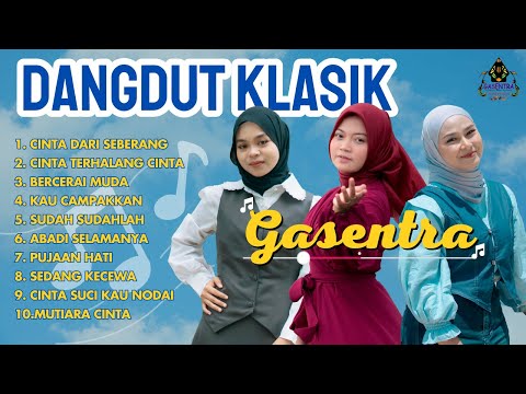 KUMPULAN LAGU DANGDUT KLASIK GASENTRA