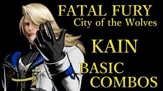 餓狼伝説 CotW OBT2 カイン 基本 コンボ【 FATAL FURY CotW OBT2 KAIN BASIC COMBOS 】