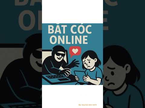 Cảnh báo chiêu trò bắt cóc Online và phòng tránh