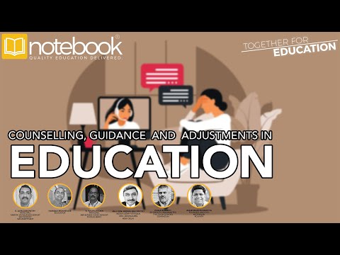 Notebook | Webinar | Together For Education | Ep 158 Counselling, Guidance & Adjustment in Education