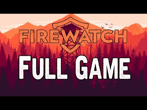 Firewatch Full Game Walkthrough No Commentary - UCm4WlDrdOOSbht-NKQ0uTeg
