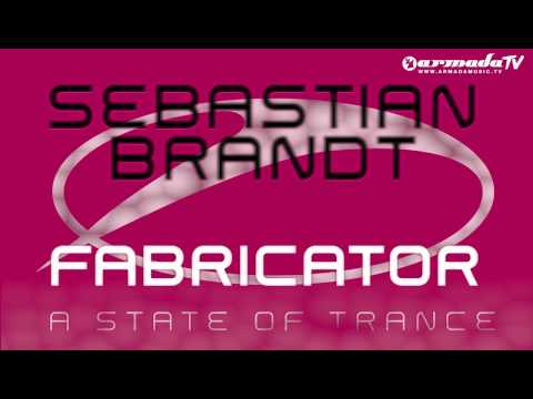 Sebastian Brandt - Fabricator (Original Mix) - UCalCDSmZAYD73tqVZ4l8yJg