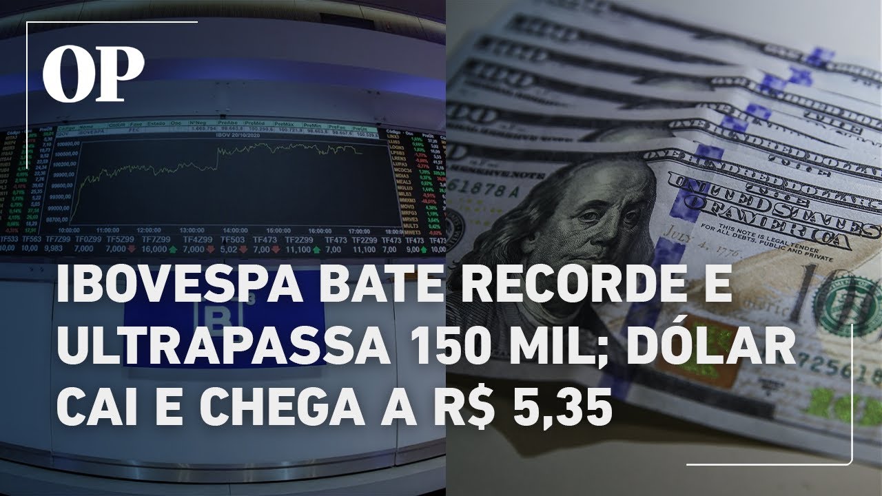 Ibovespa bate recorde e ultrapassa 150 mil pontos e dólar fecha em queda chegando a R$ 535 TV Online Ibovespa bate recorde e ultrapassa 150 mil pontos e dólar fecha em queda chegando a R$ 535