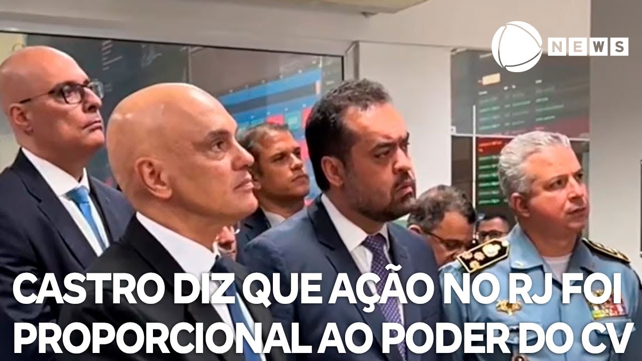 Castro diz que ação no RJ foi proporcional ao poder do Comando Vermelho