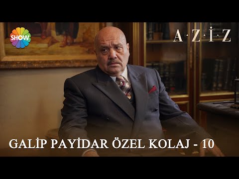 Galip Payidar özel kolaj - 10 | #Aziz Kolaj Videolar