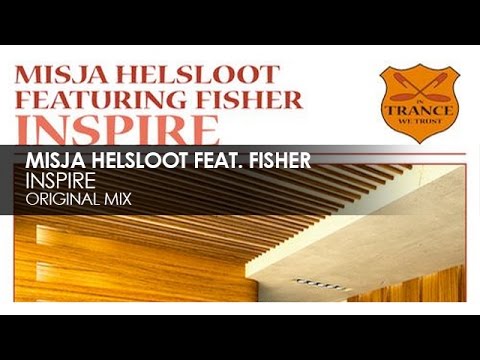 Misja Helsloot featuring Fisher - Inspire - UCvYuEpgW5JEUuAy4sNzdDFQ