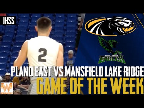Plano East vs Mansfield Lake Ridge - 2023 Week 29 Game of the Week