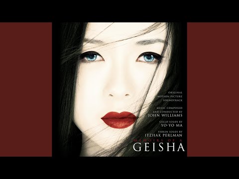 Becoming a Geisha (From "Memoirs of a Geisha" Soundtrack)
